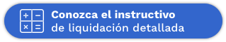 Conozca el instructivo de liquidación detallada de nómina 