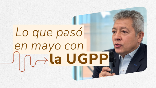 Entérate con la UGPP