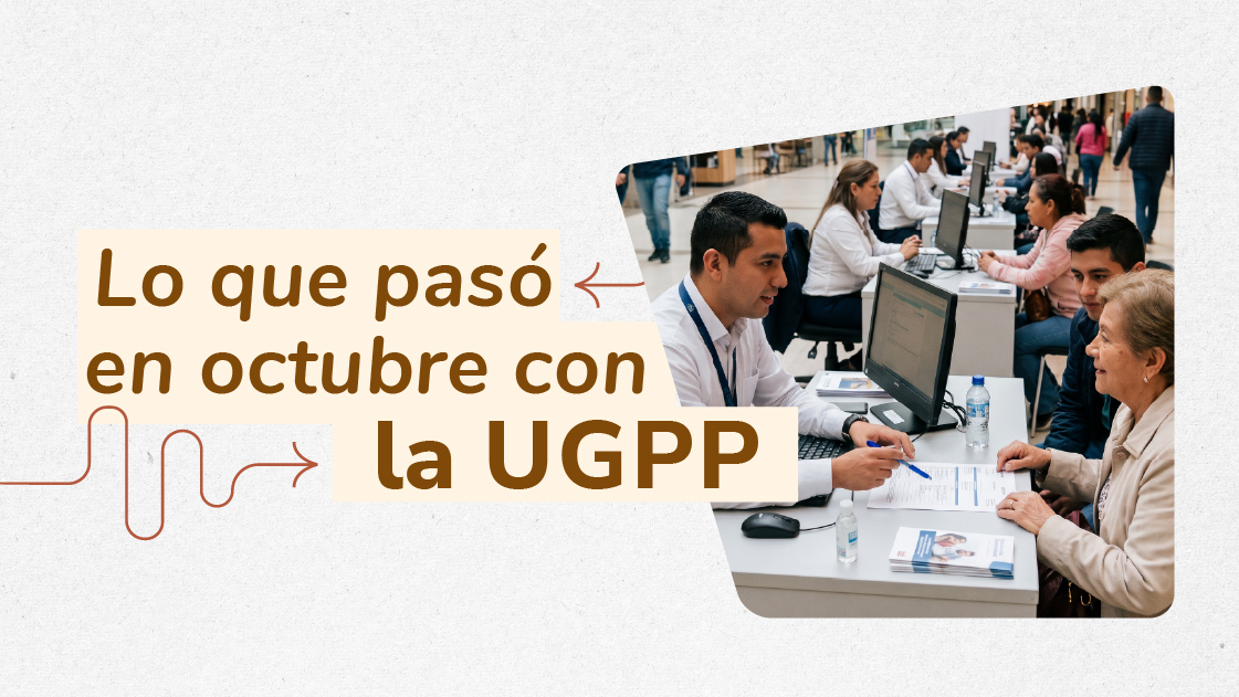 Boletin UGPP Octubre Enterate Con La UGPP